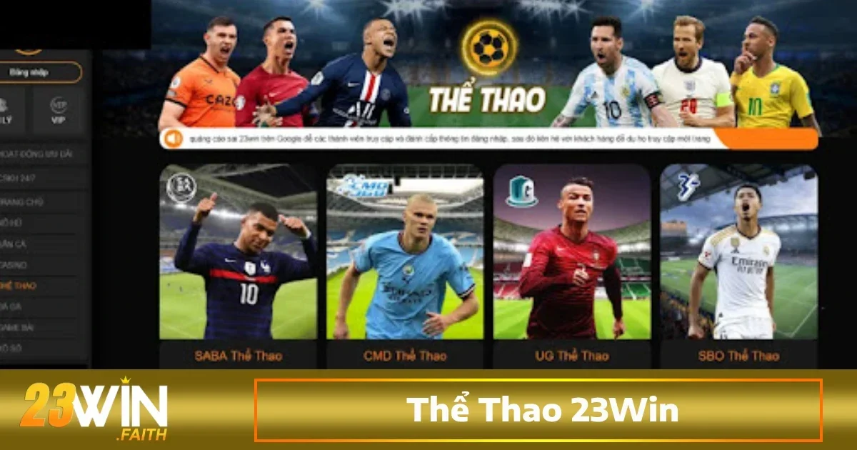 Trang chủ 31 Cá cược thể thao là lĩnh vực chủ đạo của 23win, thu hút đông đảo người yêu thích môn thể thao bóng đá, bóng rổ...