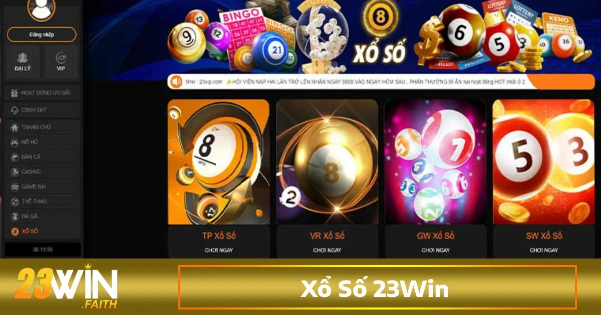 Trang chủ 32 Ngoài các trò chơi phổ biến, 23win còn cung cấp các hình thức xổ số, lô đề như xổ số ba miền...