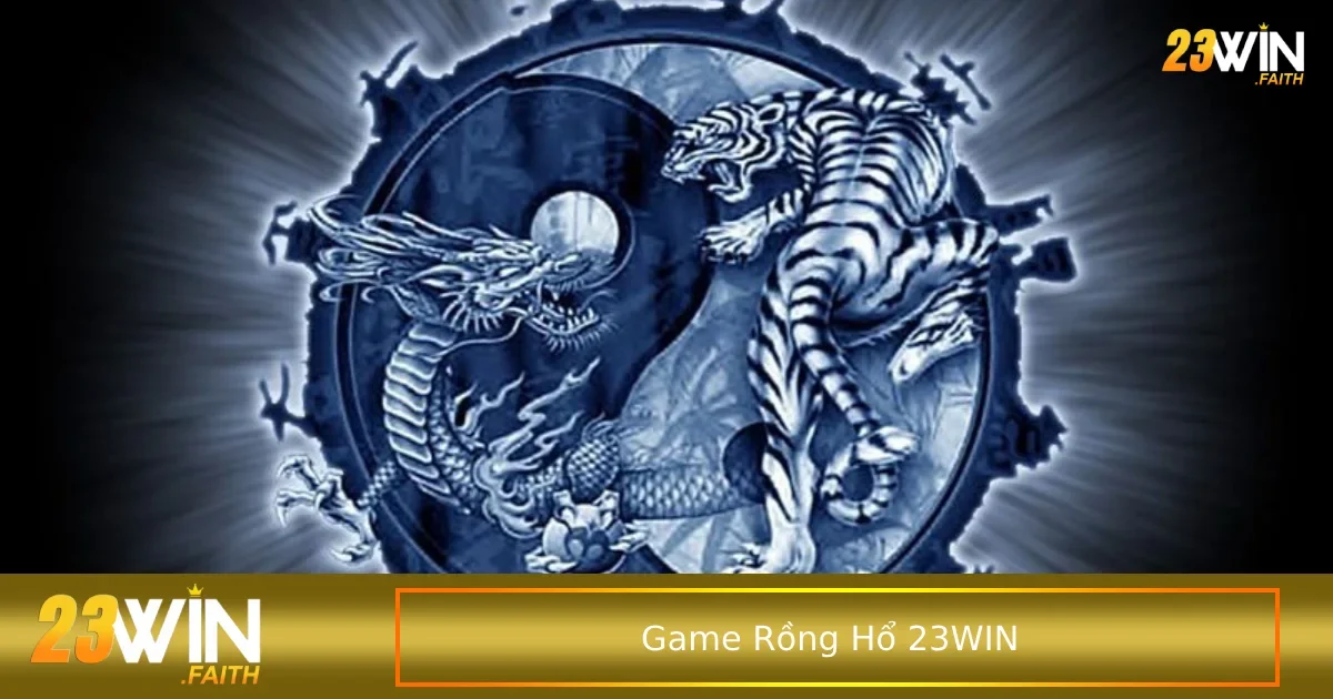 Đặt Cược Nhanh Game Rồng Hổ Thắng Lớn Dễ Dàng Chỉ Với 1 Bước 3 Mẹo để chinh phục game Rồng Hổ một cách hiệu quả